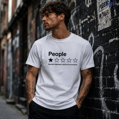 TYIIPLUS™ People ★☆☆☆☆ Funny Graphic T-Shirt | Premium 200G Heavyweight Cotton Unisex Tee