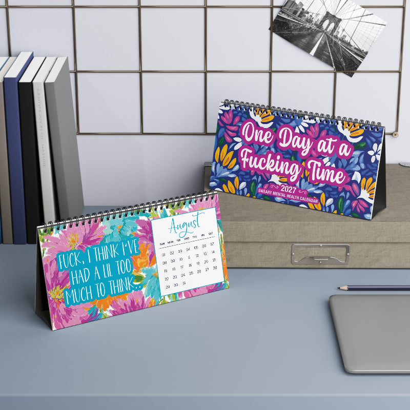 One Day At A Fucking Time | 2027 Funny Sweary Mental Health Desk Calendar