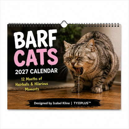 😹 Barf Cats 2027 Calendar – Funny Cat Retching Moments Wall Calendar | Designed by Isabel Kline | TYIIPLUS™