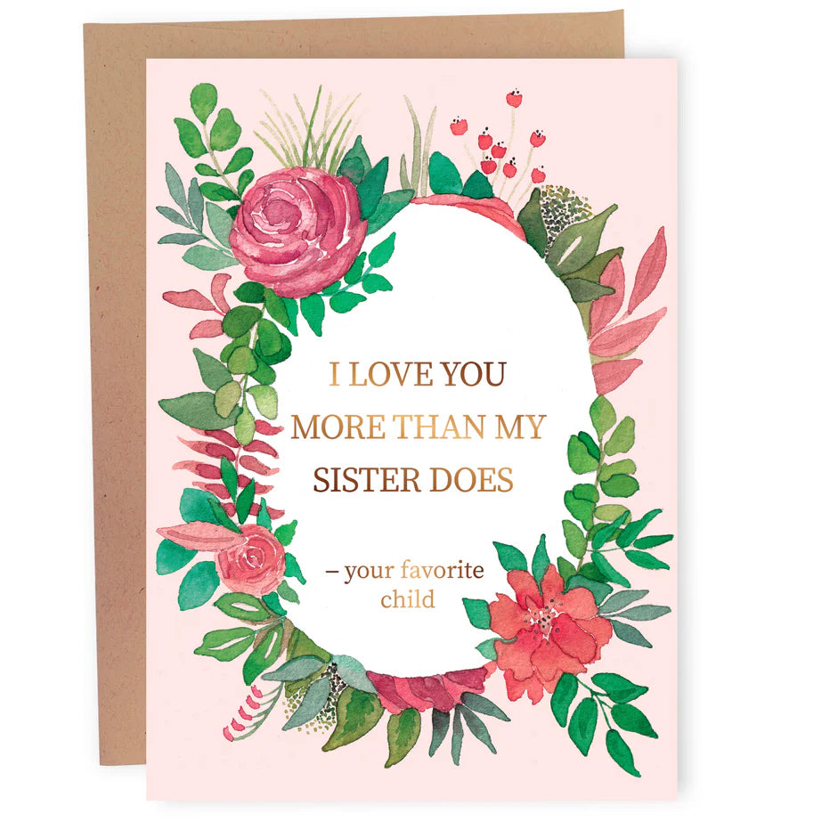 More Than My Sister Does | Funny Mother's Day Card