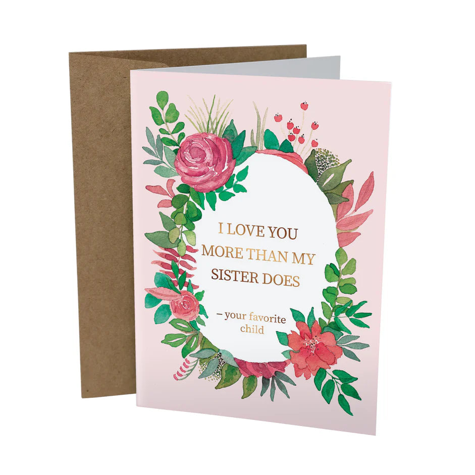 More Than My Sister Does | Funny Mother's Day Card