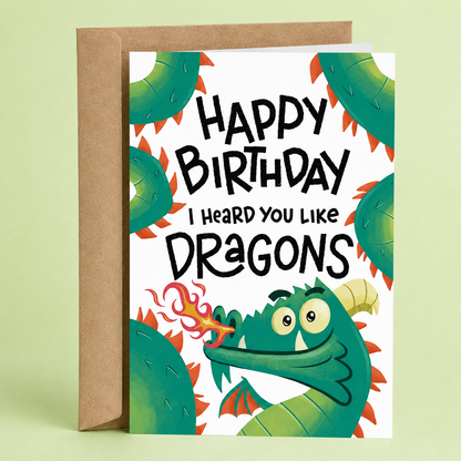 I Heard You Like Dragons | Funny Birthday Card