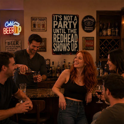 "It's Not A Party Until The Redhead Shows Up" Vintage Sign