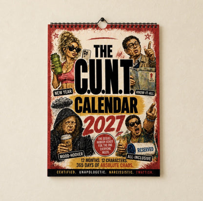 2027 C.U.N.T. Calendar - The Calendar That Finally Has A Personality 😈